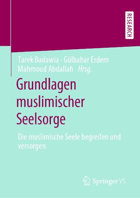 Grundlagen muslimischer Seelsorge - 