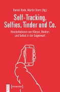 Cover-Bild zum Titel 'Self-Tracking, Selfies, Tinder und Co.' von ''