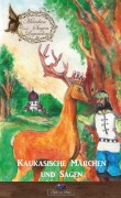 Cover-Bild zum Titel 'Kaukasische Märchen' von 'Erik Schreiber'