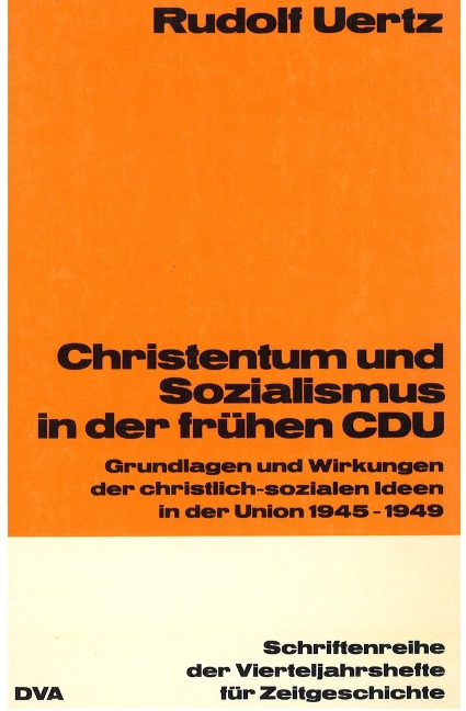 Christentum und Sozialismus in der frühen CDU - Rudolf Uertz