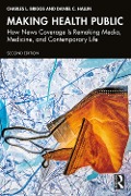 Cover-Bild zum Titel 'Making Health Public' von 'Charles L. Briggs, Daniel C. Hallin'