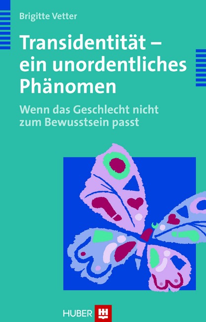 Transidentität - ein unordentliches Phänomen - Brigitte Vetter