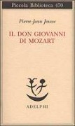 Il Don Giovanni di Mozart - Pierre J. Jouve
