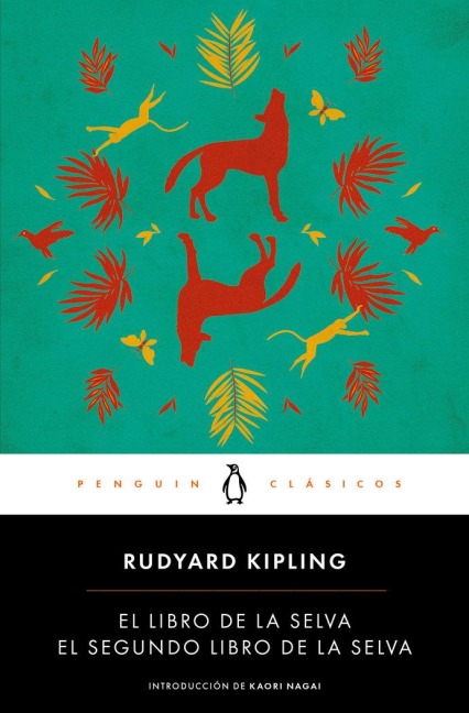 El Libro de la Selva / El Segundo Libro de la Selva / The Jungle Books - Rudyard Kipling
