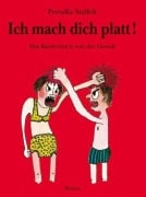 Cover-Bild zum Titel 'Ich mach dich platt!' von 'Pernilla Stalfelt'
