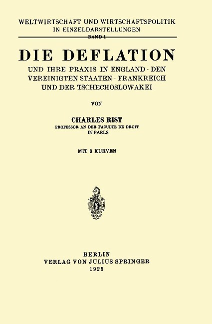 Die Deflation und Ihre Praxis in England · den Vereinigten Staaten · Frankreich und der Tschechoslowakei - Charles Rist