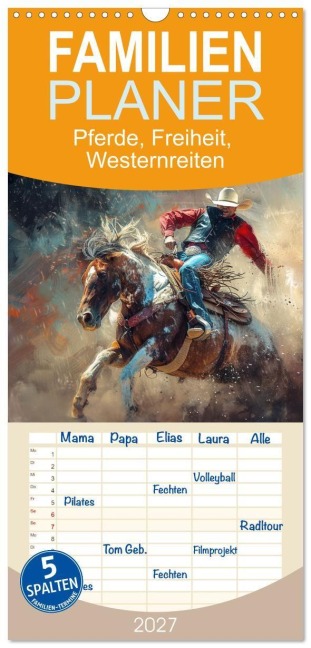 Familienplaner 2027 - Pferde, Freiheit, Westernreiten mit 5 Spalten (Wandkalender, 21 x 45 cm) CALVENDO - Kerstin Waurick