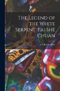 The Legend of the White Serpent. Pai Shê Chuan - 