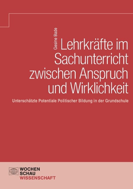 Lehrkräfte im Sachunterricht zwischen Anspruch und Wirklichkeit - Gesine Bade