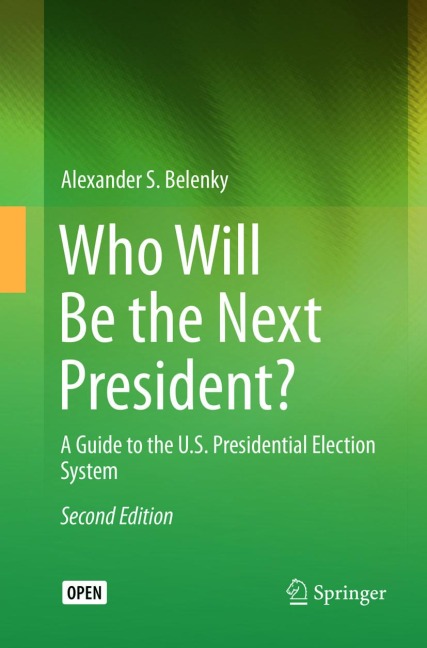 Who Will Be the Next President? - Alexander S. Belenky