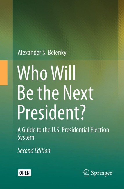 Who Will Be the Next President? - Alexander S. Belenky
