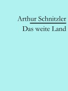 Cover-Bild zum Titel 'Das weite Land' von 'Arthur Schnitzler'