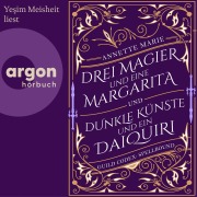 Guild Codex: Spellbound 1 & 2 - Drei Magier und eine Margarita und Dunkle Künste und einen Daiquiri - Annette Marie