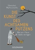 Cover-Bild zum Titel 'Die Kunst des achtsamen Putzens' von 'Shoukei Matsumoto'