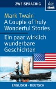 Cover-Bild zum Titel 'A Couple of Truly Wonderful Stories Ein paar wirklich wunderbare Geschichten' von 'Mark Twain'