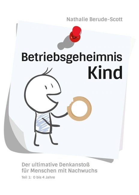 Betriebsgeheimnis Kind - Nathalie Berude-Scott