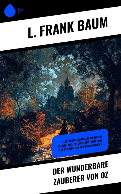 Der wunderbare Zauberer von Oz - L. Frank Baum