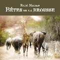 Bêtes de la Brousse - René Maran, Editions Scitep