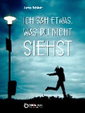 Cover-Bild zum Titel 'Ich sah etwas, was du nicht siehst' von 'Jutta Schlott'