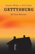 Cover-Bild zum Titel 'Jennie Wade: A Girl from Gettysburg' von 'Tecla Emerson'