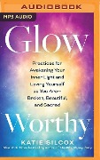 Glow-Worthy - Katie Silcox