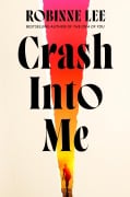 Cover-Bild zum Titel 'Crash Into Me' von 'Robinne Lee'