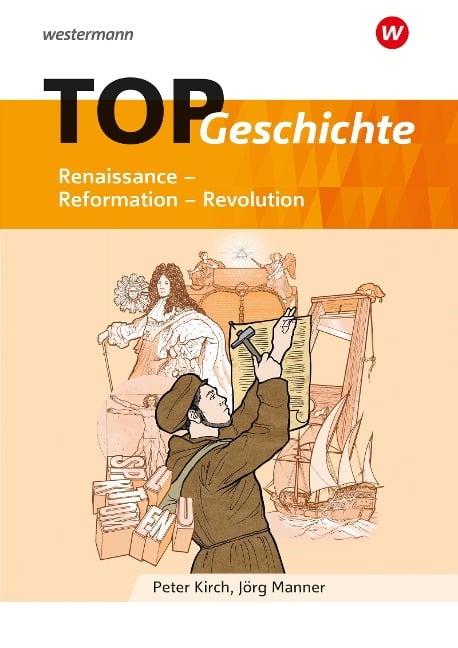 TOP Geschichte 3. Renaissance - Reformation - Revolution - 