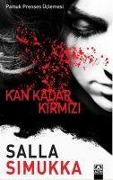Cover-Bild zum Titel 'Kan Kadar Kirmizi' von 'Salla Simukka'