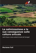 Cover-Bild zum Titel 'La salinizzazione e le sue conseguenze sulle colture orticole' von 'Marieme Fall'