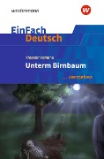 Cover-Bild zum Titel 'Unterm Birnbaum. EinFach Deutsch ... verstehen' von 'Theodor Fontane, Timotheus Schwake'