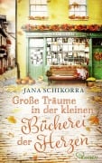 Cover-Bild zum Titel 'Große Träume in der kleinen Bücherei der Herzen' von 'Jana Schikorra'
