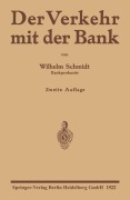 Cover-Bild zum Titel 'Der Verkehr mit der Bank' von 'Wilhelm Schmidt'