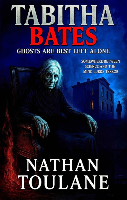 Tabitha Bates: ghosts are best left alone - Nathan Toulane