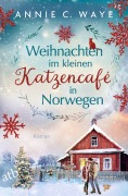 Cover-Bild zum Titel 'Weihnachten im kleinen Katzencafé in Norwegen' von 'Annie C. Waye'