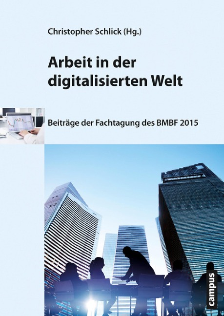 Arbeit in der digitalisierten Welt - 