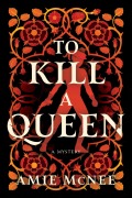 Cover-Bild zum Titel 'To Kill a Queen' von 'Amie Mcnee'