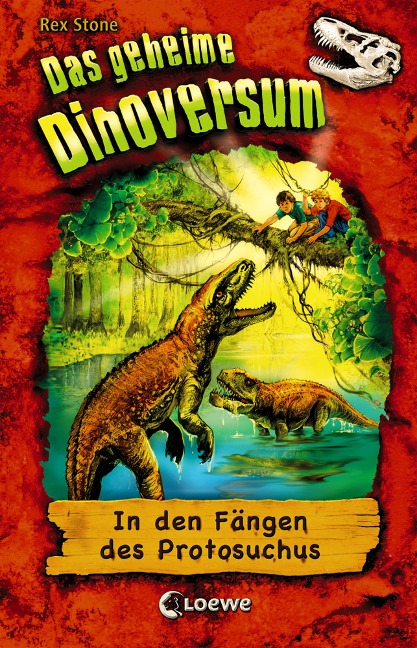 Das geheime Dinoversum (Band 14) - In den Fängen des Protosuchus - Rex Stone