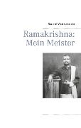 Ramakrishna: Mein Meister - Swami Vivekananda