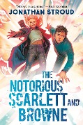 Cover-Bild zum Titel 'The Notorious Scarlett and Browne' von 'Jonathan Stroud'