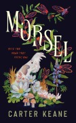 Cover-Bild zum Titel 'Morsel' von 'Carter Keane'