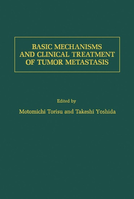 Basic Mechanisms and Clinical Treatment of Tumor Metastasis - 