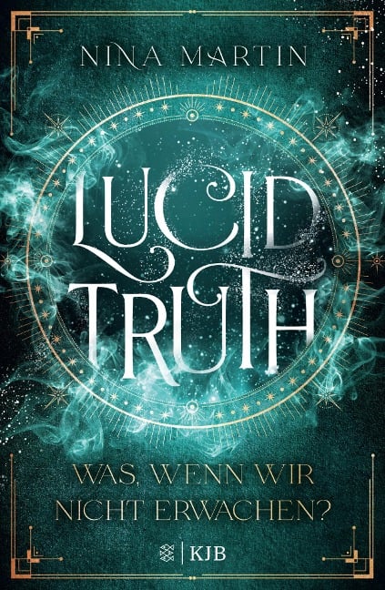 Lucid Truth - Was, wenn wir nicht erwachen? - Nina Martin