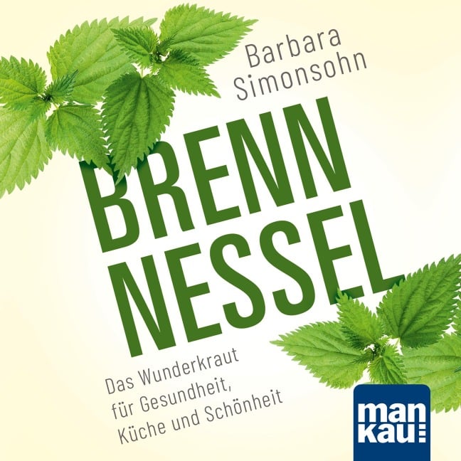 Brennnessel. Das Hörbuch - Barbara Simonsohn