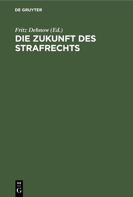 Die Zukunft des Strafrechts - 