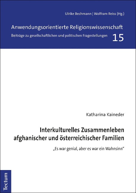 Interkulturelles Zusammenleben afghanischer und österreichischer Familien - Katharina Kaineder
