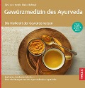 Cover-Bild zum Titel 'Gewürzmedizin des Ayurveda. Die Heilkraft der Gewürze nutzen' von 'Maria Hufnagl'