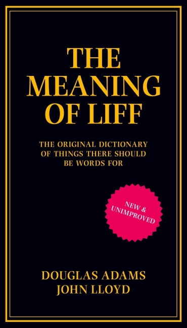 The Meaning of Liff - Douglas Adams, John Lloyd