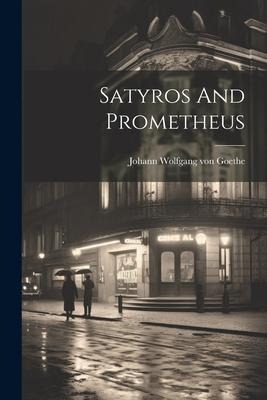 Satyros And Prometheus - 