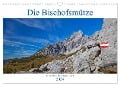 Die Bischofsmütze im schönen Salzburger Land (Wandkalender 2024 DIN A3 quer), CALVENDO Monatskalender - Christa Kramer