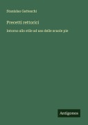 Cover-Bild zum Titel 'Precetti rettorici' von 'Stanislao Gatteschi'